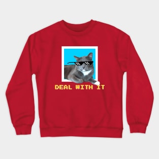 Deal With It! Sunglass Cat Meme Crewneck Sweatshirt